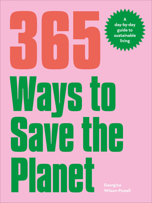 Title details for 365 Ways to Save the Planet by Georgina Wilson-Powell - Wait list